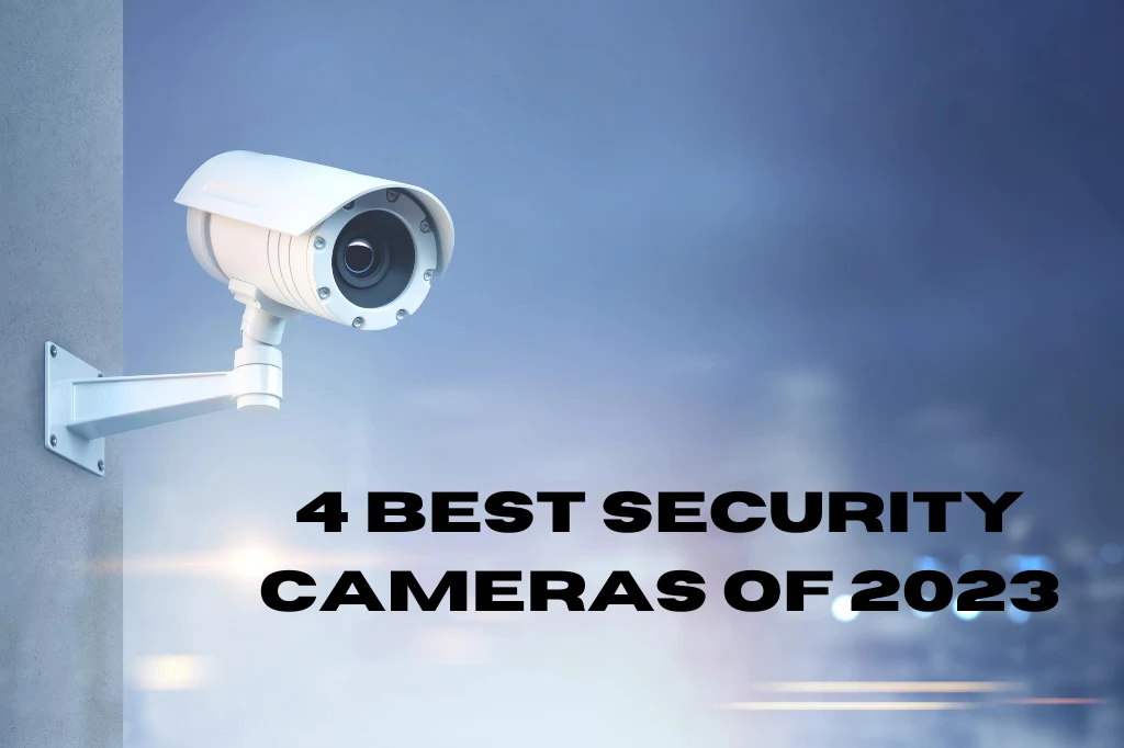 Best Security Cameras